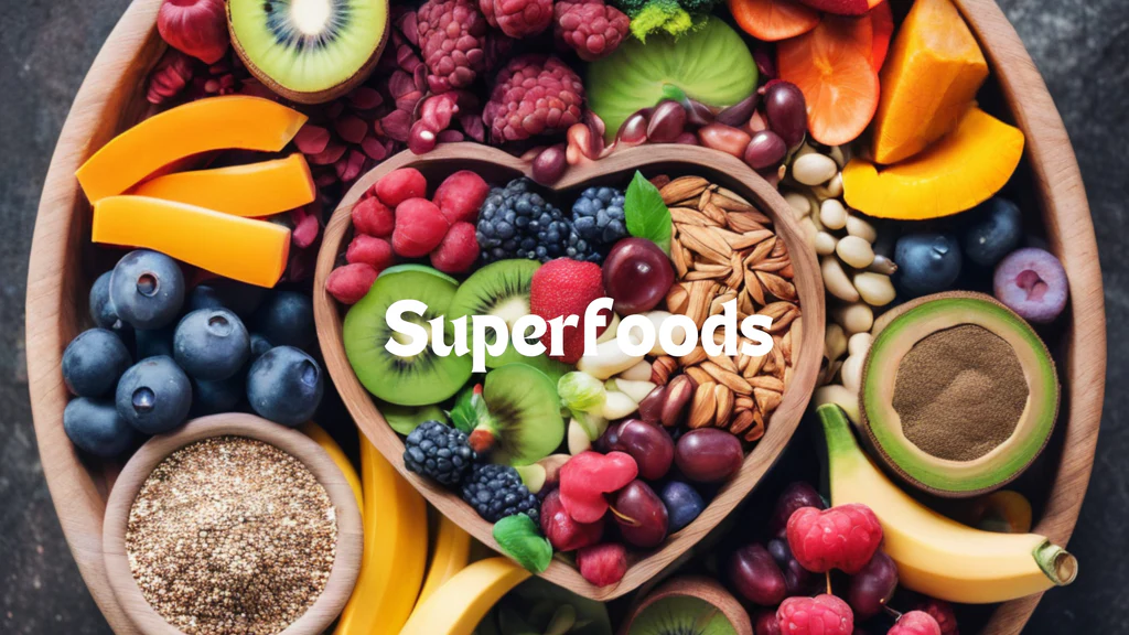 Superfoods to Include in Your Diet